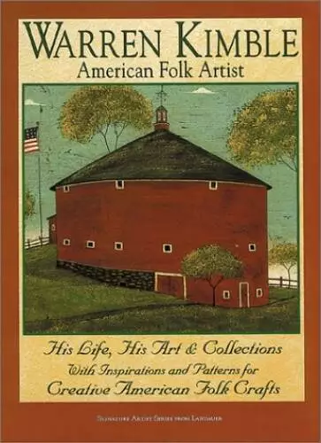Warren Kimble American Folk Artist : His Life, His Art  Collections With - GOOD