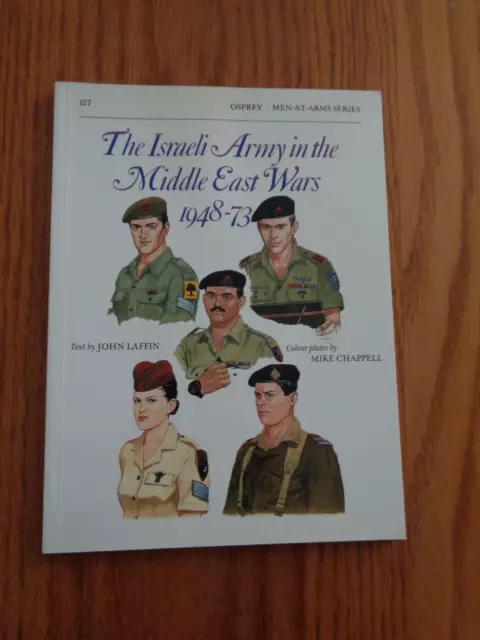 Israeli Army in Middle East Wars, 1948-73 by Mike Chappell & John Laffin 1985 SC