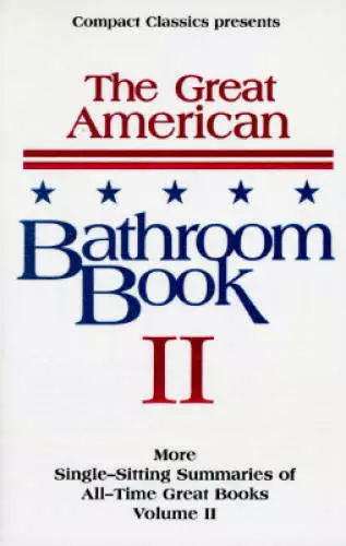 The Great American Bathroom Book, Volume II: The Second Sitting - GOOD