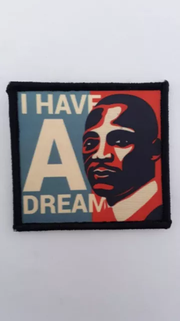 3 Inch Martin Luther King I Have A Dream Anti Facist Iron/Sew On Patch Badge