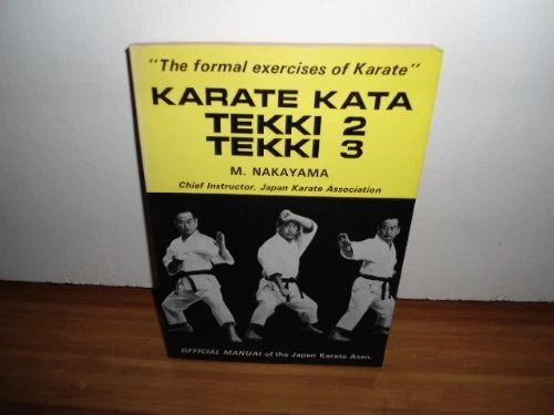 KARATE KATA, TEKKI 2, TEKKI 3 By Masatoshi Nakayama **Mint Condition**