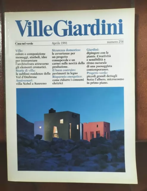 Ville Giardini. N 258 APRILE 1991 + Casaviva in omaggio. Rivista Architettura