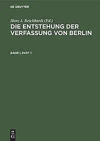 Die Entstehung der Verfassung von Berlin | Buch | 9783110124149