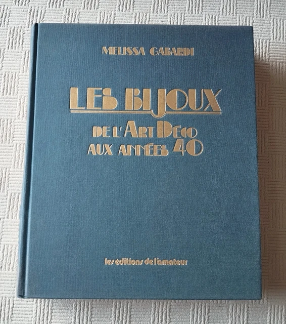 Les Bijoux Del’ Art Deco aux Anne’s 40 Amazon.fr - Les bijoux de l'art déco aux années 40 - Gabardi