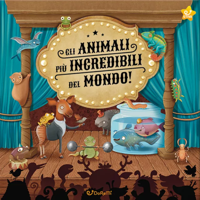 Libri Animali Piu Incredibili Del Mondo! Ediz. Illustrata (Gli)