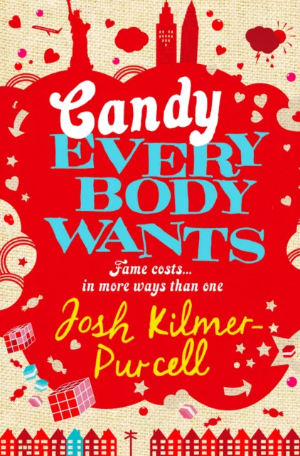 Josh Kilmer-Purcell Candy Everybody Wants (Poche)