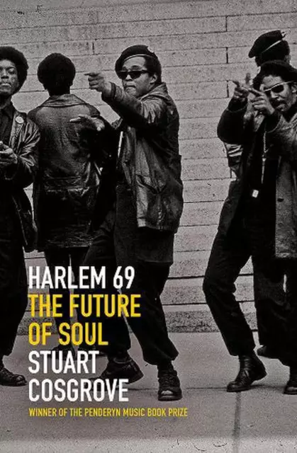 Harlem 69: The Future of Soul by Stuart Cosgrove (English) Hardcover Book