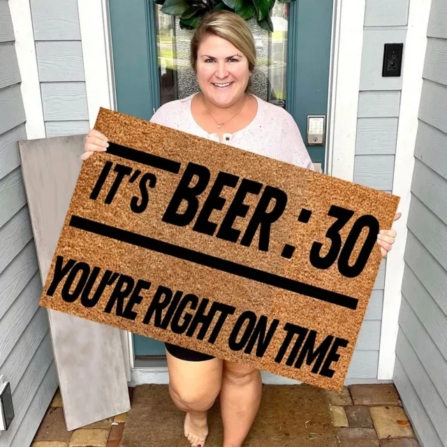 It's Beer:30 You're Right On Time Divertido Lindo Alfombrilla de puerta Bienvenidos amigos
