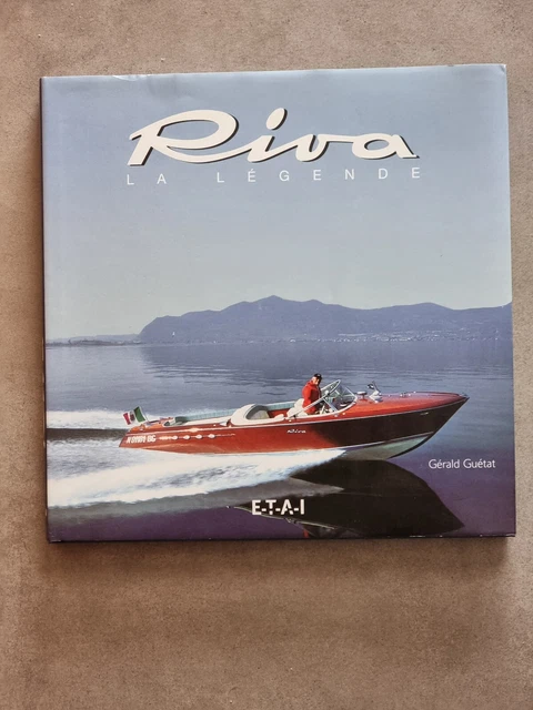 livre RIVA la légende édition ETAI de Gérald Guétat