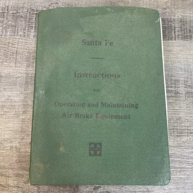 Vtg 1942 Santa Fe Railroad Steam Locomotive Air Brake Instruction Book Manual