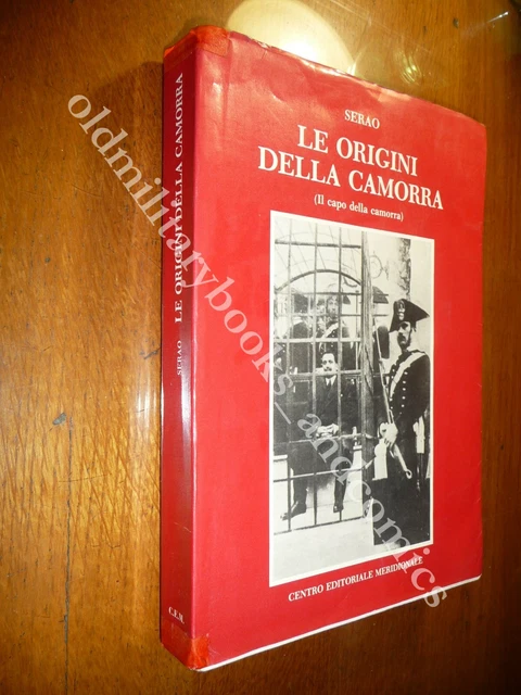 LE ORIGINI DELLA Camorra (Il Capo Della Camorra) Ernesto Serao Napoli