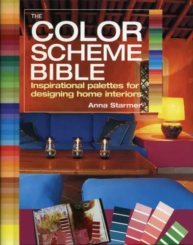 The Color Scheme Bible : Inspirational Palettes for Designing Home Interiors by