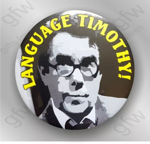 Language Timothy! Ronnie Corbett in Sorry - Large Button Badge - 58mm diam