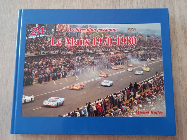 Livre 24 Heures Du Mans 1960-1969 Par Michel Bollée - Relié Illustré (très Bon état)