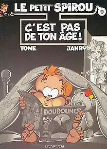 Le Petit Spirou, tome 9 : C'est pas de ton âge ! von Phi... | Buch | Zustand gut