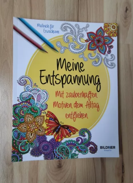 Malbuch für Erwachsene - Meine Entspannung * mit zauberhaften Motiven dem Alltag