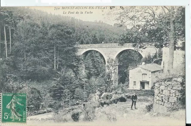 CPA - MONTFAUCON-EN-VELAY  (43) Le Pont de la Vache - ANIMEE