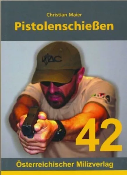 Maier: Pistolenschießen (Glock 17 IPSC Selbstverteidigung Buch Praxis Taktik NEU