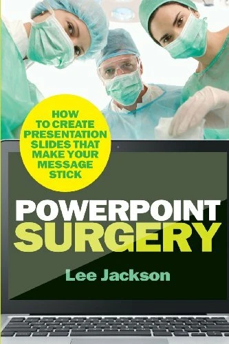 Powerpoint surgery how to create presentation slides that ma by 