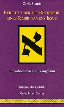 Bericht über die Rückkehr eines Rabbi namens Jesus. Ein ... | Buch | Zustand gut