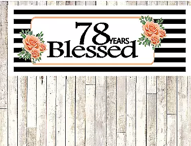 Number 78- 78th Birthday Anniversary Party Blessed Years Wall Decoration Banner