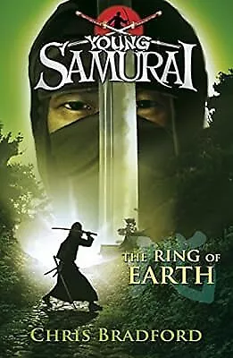 The Ring of Earth (Young Samurai, Book 4), Bradford, Chris, Used; Good Book