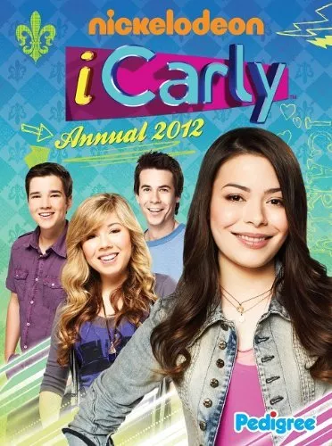 iCarly Annual 2012 (Annuals 2012) By Pedigree Books Ltd