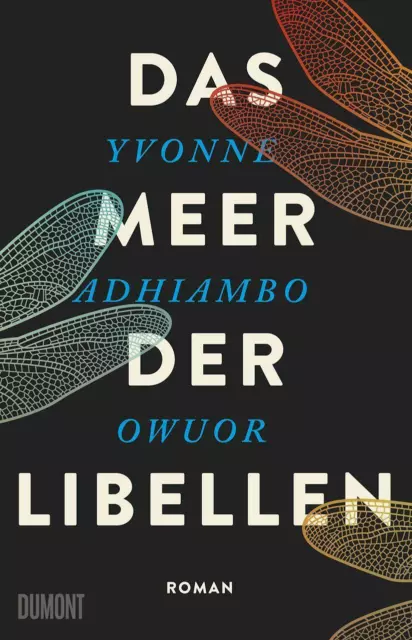 Das Meer der Libellen von Yvonne Adhiambo Owuor (2020, Gebundene Ausgabe)