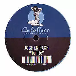 Jochen Pash - Tonite - German 12" Vinyl - 2007 - Caballero