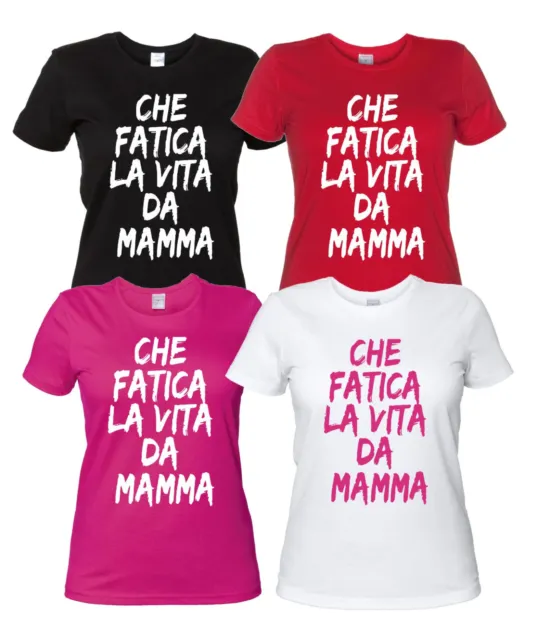 Che Fatica la Vita da Mamma Maglietta Divertente T-Shirt Idea Regalo