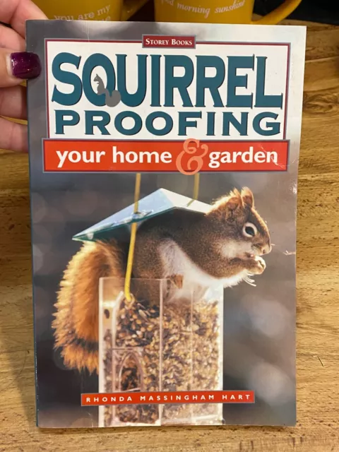 Squirrel Proofing Your Home & Garden by Hart, Rhonda Massingham