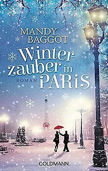 Winterzauber in Paris: Roman von Baggot, Mandy | Buch | Zustand gut