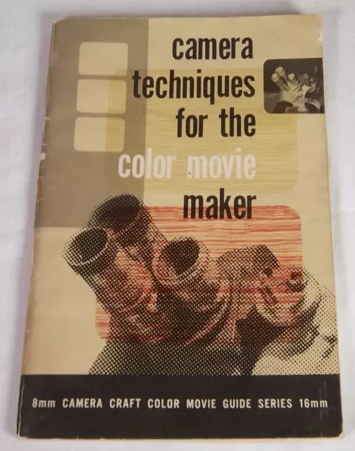 Técnicas de cámara para el cineasta en color 8 mm cámara artesanal guía de películas en color