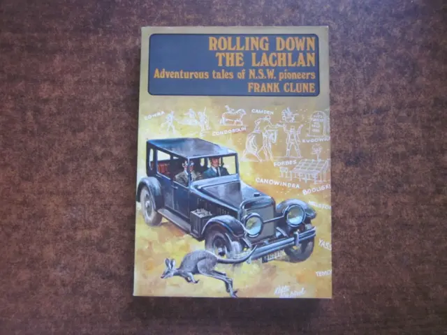 ROLLING DOWN THE LACHLAN by Frank Clune 1983 Book Tales of NSW Pioneers PB