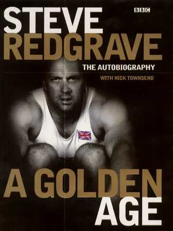 Steve Redgrave: A Golden Age - The Autobiography by Townsend, Nick Hardback The