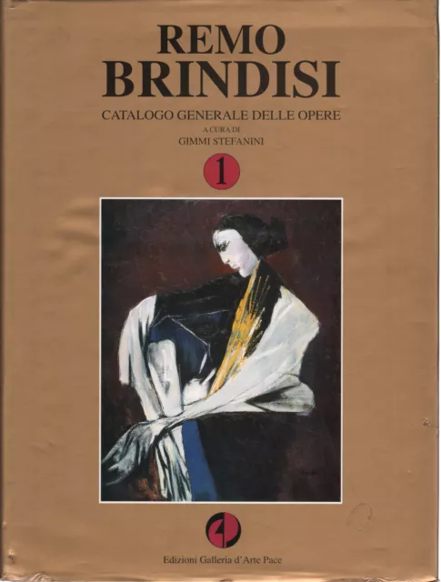 Remo Brindisi: catalogo generale delle opere - Gimmi Stefanini