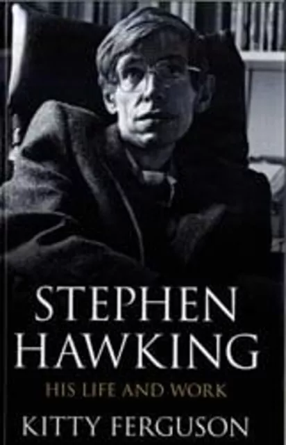 Stephen Hawking - Sa Vie Et Travail Kitty Ferguson