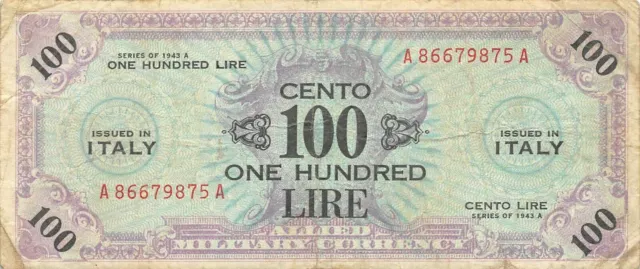 Italy  100  Lire  1943 A  Block A - A  WWII  Issue  Circulated Banknote Me#E