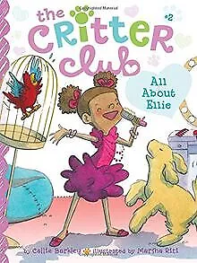 All About Ellie (The Critter Club, Band 2) von Bark... | Buch | Zustand sehr gut