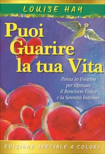 Libro Puoi Guarire La Tua Vita - Edizione Speciale A Colori - Louise Hay