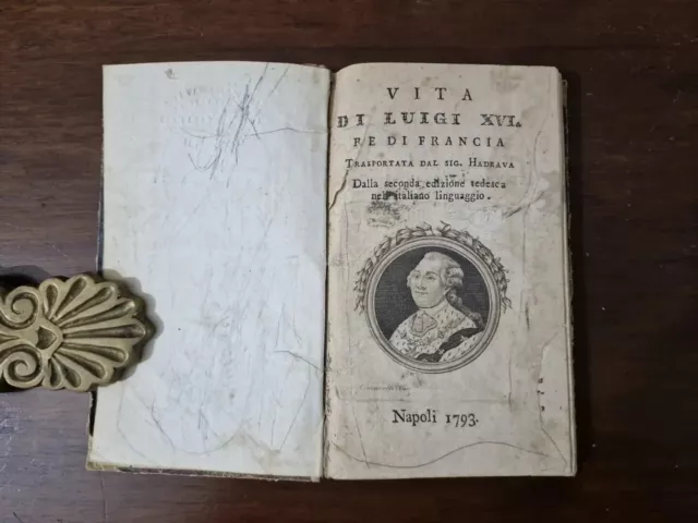 Vita di Luigi XVI  Re di Francia 1793