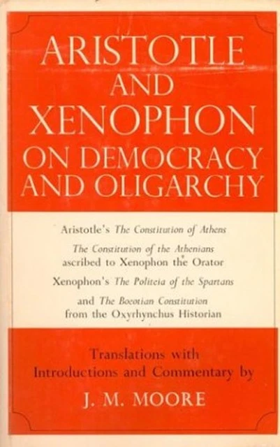 ARISTOTE ET XÉNOPHON Sur La Démocratie Et L'Oligarchie Broché John EUR ...