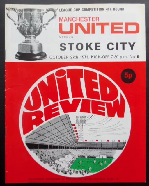 Manchester United v Stoke City  League Cup 4th Round    27-10-1971