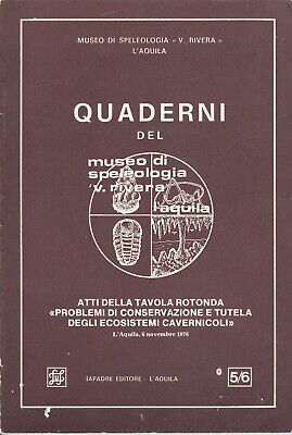 Quaderni Del Museo Di  Speleologia Rivera L'aquila  -N. 5/6 1976  Grotte Abruzzo