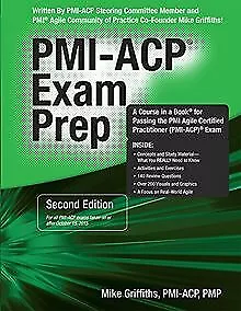 PMI-ACP Exam Prep von Griffiths, Mike | Buch | Zustand gut