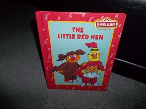 THE LITTLE RED HEN (SESAME STREET BOOK CLUB) By Emily Perl Kingsley - Hardcover