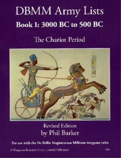 Phil Barker DBMM Army Lists Book 1: The Chariot Period 3000 BC to 500 BC (Poche)