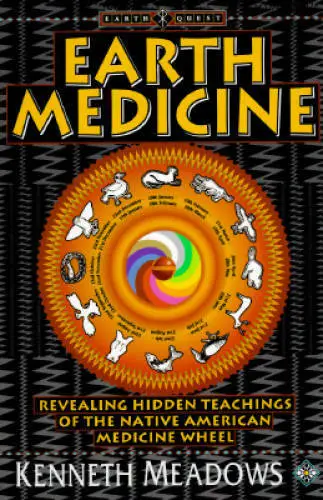Earth Medicine: Revealing Hidden Teachings of the Native American Medicin - GOOD