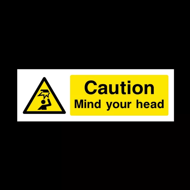 Caution Mind Your Head 300x100mm Rigid Plastic Sign or Sticker (WG19)