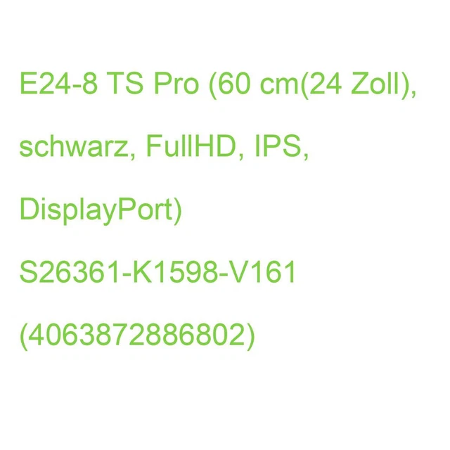 E24-8 TS Pro (60 cm (24 Zoll), schwarz, FullHD, IPS, DisplayPort) S26361-K1598-V